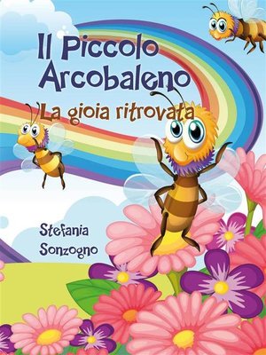 cover image of Il Piccolo Arcobaleno. La gioia ritrovata